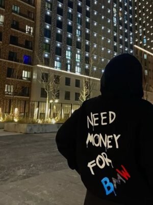 “Need Money For Bmw” Hoodie