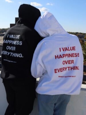 I Value Happiness Hoodie